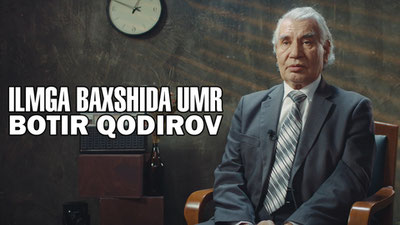 Ilmga baxshida umr (Botir Qodirov)
